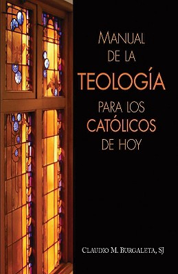 Imagen del vendedor de Manual de la Teologia Para los Catolicos de Hoy (Paperback or Softback) a la venta por BargainBookStores