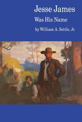 Seller image for Jesse James Was His Name; Or, Fact and Fiction Concerning the Careers of the Notorious James Brothers of Missouri (Paperback or Softback) for sale by BargainBookStores