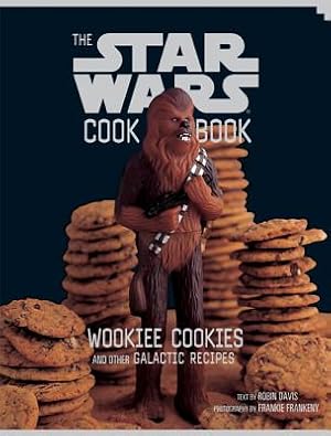 Imagen del vendedor de The Star Wars Cookbook: Wookiee Cookies and Other Galactic Recipes (Hardback or Cased Book) a la venta por BargainBookStores