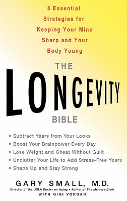 Seller image for The Longevity Bible: 8 Essential Strategies for Keeping Your Mind Sharp and Your Body Young (Hardback or Cased Book) for sale by BargainBookStores