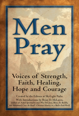 Seller image for Men Pray: Voices of Strength, Faith, Healing, Hope and Courage (Hardback or Cased Book) for sale by BargainBookStores