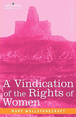 Seller image for A Vindication of the Rights of Women (Paperback or Softback) for sale by BargainBookStores