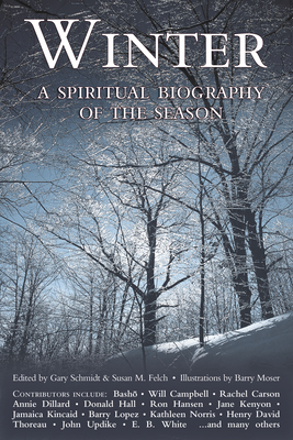 Bild des Verkufers fr Winter: A Spiritual Biography of the Season (Hardback or Cased Book) zum Verkauf von BargainBookStores