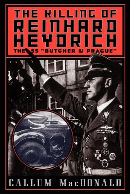 Seller image for The Killing of Reinhard Heydrich: The SS "Butcher of Prague" (Paperback or Softback) for sale by BargainBookStores