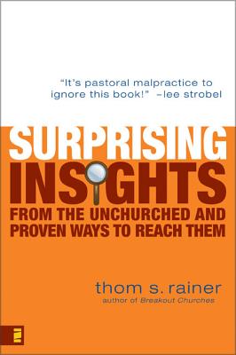 Seller image for Surprising Insights from the Unchurched and Proven Ways to Reach Them (Paperback or Softback) for sale by BargainBookStores