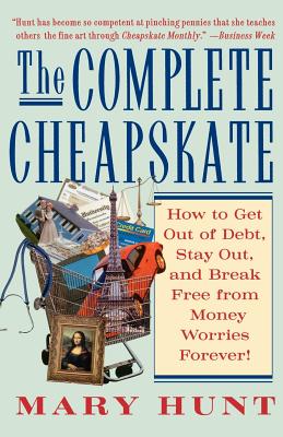 Imagen del vendedor de The Complete Cheapskate: How to Get Out of Debt, Stay Out, and Break Free from Money Worries Forever (Paperback or Softback) a la venta por BargainBookStores