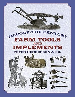 Image du vendeur pour Turn-Of-The-Century Farm Tools and Implements (Paperback or Softback) mis en vente par BargainBookStores