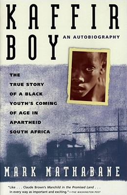 Seller image for Kaffir Boy: The True Story of a Black Youth's Coming of Age in Apartheid South Africa (Paperback or Softback) for sale by BargainBookStores