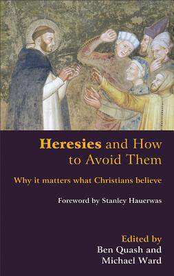 Seller image for Heresies and How to Avoid Them: Why It Matters What Christians Believe (Paperback or Softback) for sale by BargainBookStores