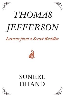 Seller image for Thomas Jefferson: Lessons from a Secret Buddha (Paperback or Softback) for sale by BargainBookStores