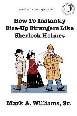 Bild des Verkufers fr How To Instantly Size Up Strangers Like Sherlock Holmes (Paperback or Softback) zum Verkauf von BargainBookStores