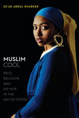 Imagen del vendedor de Muslim Cool: Race, Religion, and Hip Hop in the United States (Paperback or Softback) a la venta por BargainBookStores