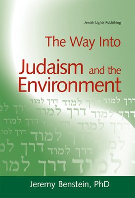 Imagen del vendedor de The Way Into Judaism and the Environment (Paperback or Softback) a la venta por BargainBookStores