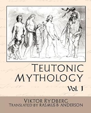 Seller image for Teutonic Mythology Vol.1 (Paperback or Softback) for sale by BargainBookStores