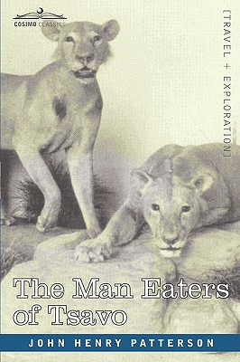 Imagen del vendedor de The Man Eaters of Tsavo and Other East African Adventures (Paperback or Softback) a la venta por BargainBookStores