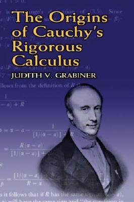 Bild des Verkufers fr The Origins of Cauchy's Rigorous Calculus (Paperback or Softback) zum Verkauf von BargainBookStores