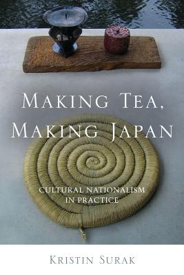 Immagine del venditore per Making Tea, Making Japan: Cultural Nationalism in Practice (Paperback or Softback) venduto da BargainBookStores
