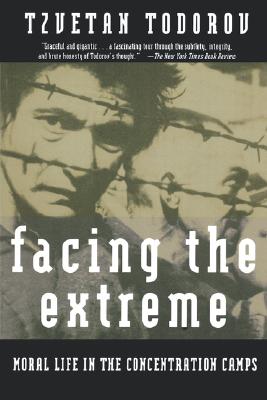 Seller image for Facing the Extreme: Moral Life in the Concentration Camps (Paperback or Softback) for sale by BargainBookStores