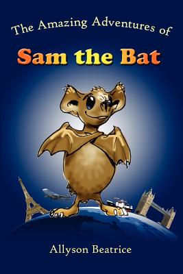 Seller image for The Amazing Adventures of Sam the Bat (Paperback or Softback) for sale by BargainBookStores