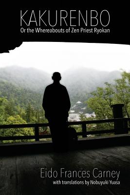 Bild des Verkufers fr Kakurenbo: Or the Whereabouts of Zen Priest Ryokan (Paperback or Softback) zum Verkauf von BargainBookStores