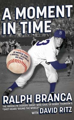 Seller image for A Moment in Time: An American Story of Baseball, Heartbreak, and Grace (Paperback or Softback) for sale by BargainBookStores