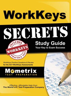 Seller image for Workkeys Secrets Study Guide: Workkeys Practice Questions & Review for the ACT's Workkeys Assessments (Hardback or Cased Book) for sale by BargainBookStores
