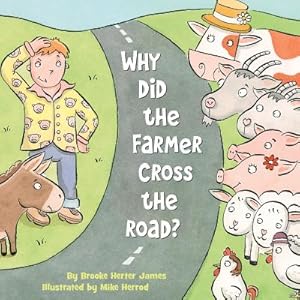 Seller image for Why Did the Farmer Cross the Road? (Hardback or Cased Book) for sale by BargainBookStores