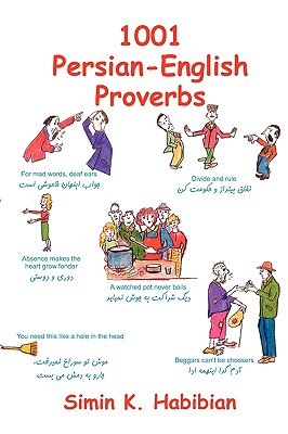 Imagen del vendedor de One Thousand & One Persian-English Proverbs: Learning Language and Culture Through Commonly Used Sayings (Paperback or Softback) a la venta por BargainBookStores