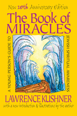 Imagen del vendedor de The Book of Miracles: A Young Person's Guide to Jewish Spiritual Awareness (Paperback or Softback) a la venta por BargainBookStores
