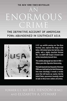 Immagine del venditore per An Enormous Crime: The Definitive Account of American POWs Abandoned in Southeast Asia (Paperback or Softback) venduto da BargainBookStores