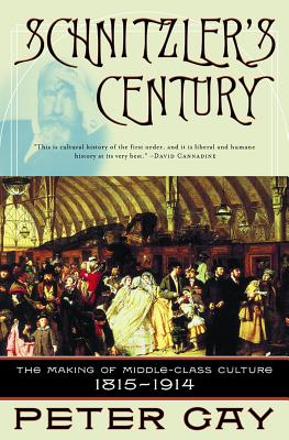 Seller image for Schnitzler's Century: The Making of Middle-Class Culture 1815-1914 (Paperback or Softback) for sale by BargainBookStores