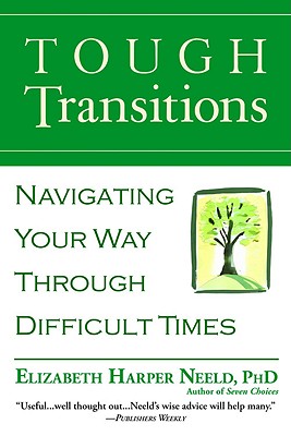 Bild des Verkufers fr Tough Transitions: Navigating Your Way Through Difficult Times (Paperback or Softback) zum Verkauf von BargainBookStores