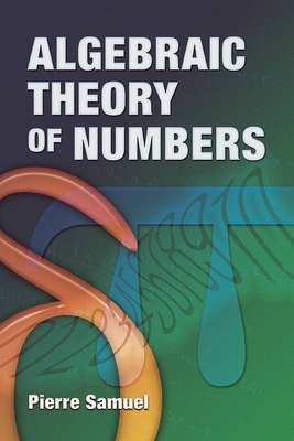 Seller image for Algebraic Theory of Numbers (Paperback or Softback) for sale by BargainBookStores