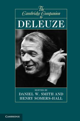 Seller image for The Cambridge Companion to Deleuze. Edited by Daniel W. Smith, Henry Somers-Hall (Paperback or Softback) for sale by BargainBookStores
