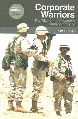 Immagine del venditore per Corporate Warriors: The Rise of the Privatized Military Industry (Paperback or Softback) venduto da BargainBookStores