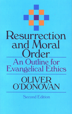 Bild des Verkufers fr Resurrection and Moral Order: An Outline for Evangelical Ethics (Paperback or Softback) zum Verkauf von BargainBookStores
