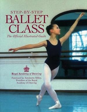 Seller image for Step-By-Step Ballet Class (Paperback or Softback) for sale by BargainBookStores