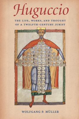 Immagine del venditore per Huguccio the Life, Works, and Thought of a Twelfth-Century Jurist (Paperback or Softback) venduto da BargainBookStores