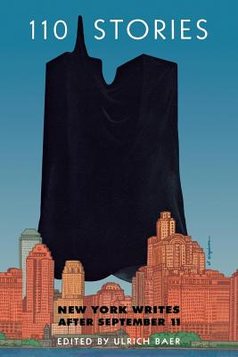 Immagine del venditore per 110 Stories: New York Writes After September 11 (Paperback or Softback) venduto da BargainBookStores