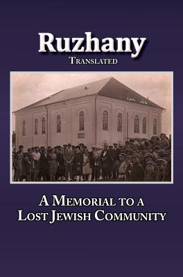 Immagine del venditore per Translation of Rozana - A Memorial to the Ruzhinoy Jewish Community (Hardback or Cased Book) venduto da BargainBookStores