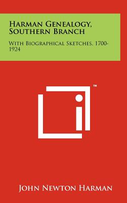 Bild des Verkufers fr Harman Genealogy, Southern Branch: With Biographical Sketches, 1700-1924 (Hardback or Cased Book) zum Verkauf von BargainBookStores