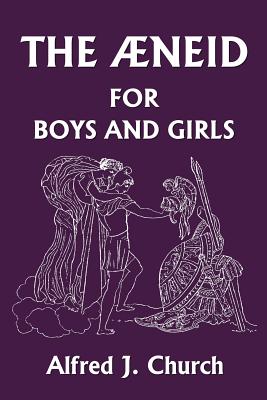 Bild des Verkufers fr The Aeneid for Boys and Girls (Paperback or Softback) zum Verkauf von BargainBookStores