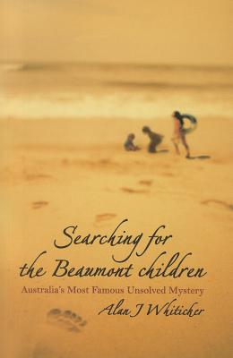 Seller image for Searching for the Beaumont Children: Australia's Most Famous Unsolved Mystery (Paperback or Softback) for sale by BargainBookStores