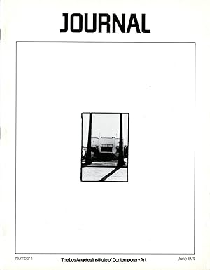 Journal. [Alternate title: LAICA Journal.] Los Angeles Institute of Contemporary Art. Numbers 1-4...