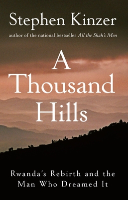 Immagine del venditore per A Thousand Hills: Rwanda's Rebirth and the Man Who Dreamed It (Hardback or Cased Book) venduto da BargainBookStores