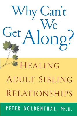 Bild des Verkufers fr Why Can't We Get Along?: Healing Adult Sibling Relationships (Paperback or Softback) zum Verkauf von BargainBookStores