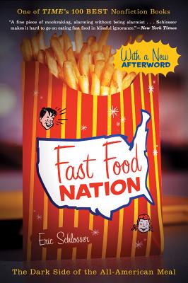 Bild des Verkufers fr Fast Food Nation: The Dark Side of the All-American Meal (Paperback or Softback) zum Verkauf von BargainBookStores