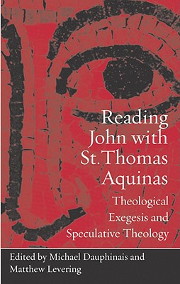 Immagine del venditore per Reading John with St. Thomas Aquinas: Theological Exegesis and Speculative Theology (Paperback or Softback) venduto da BargainBookStores