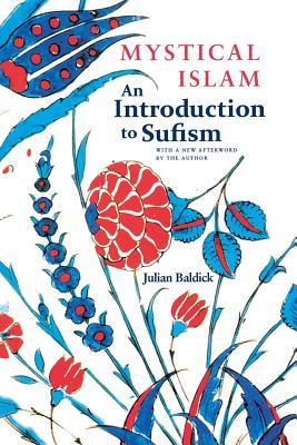 Bild des Verkufers fr Mystical Islam: An Introduction to Sufism (Paperback or Softback) zum Verkauf von BargainBookStores
