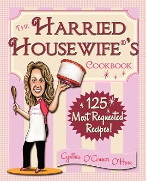 Immagine del venditore per The Harried Housewife's Cookbook: 125 Most Requested Recipes! (Paperback or Softback) venduto da BargainBookStores